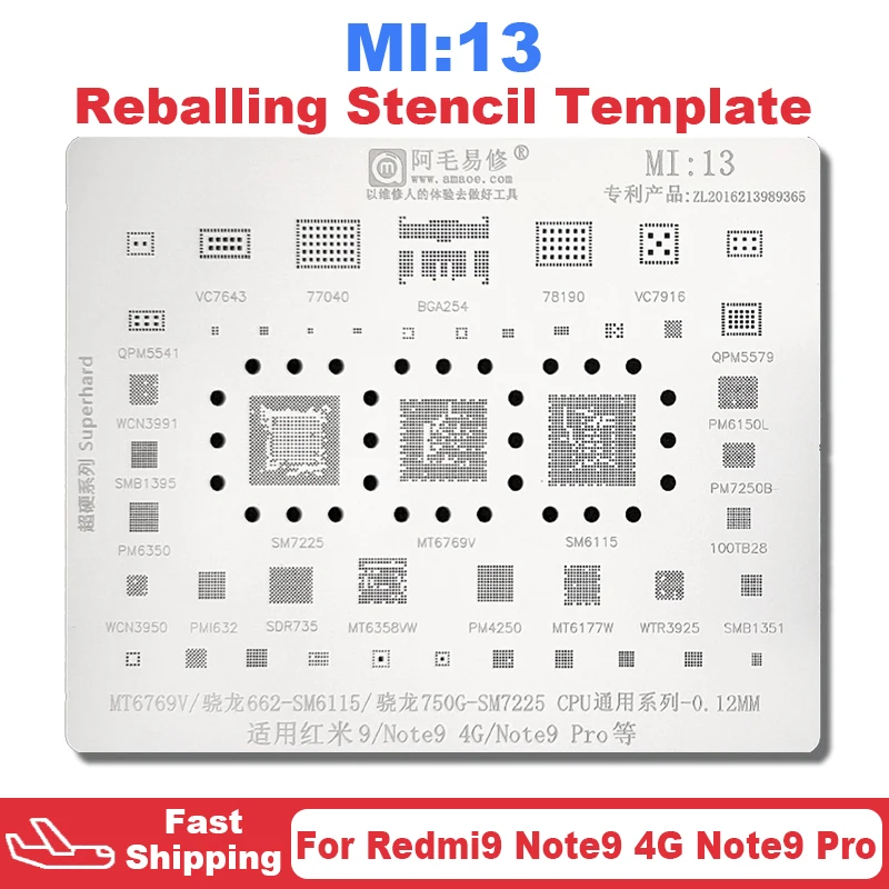 

Amaoe MI13 BGA Reballing Stencil For Xiaomi Redmi 9 Note9 CPU MT6358VW PM7250B WCN3991 PM6350 PM4250 SM7225 MT6769V 77040 78190