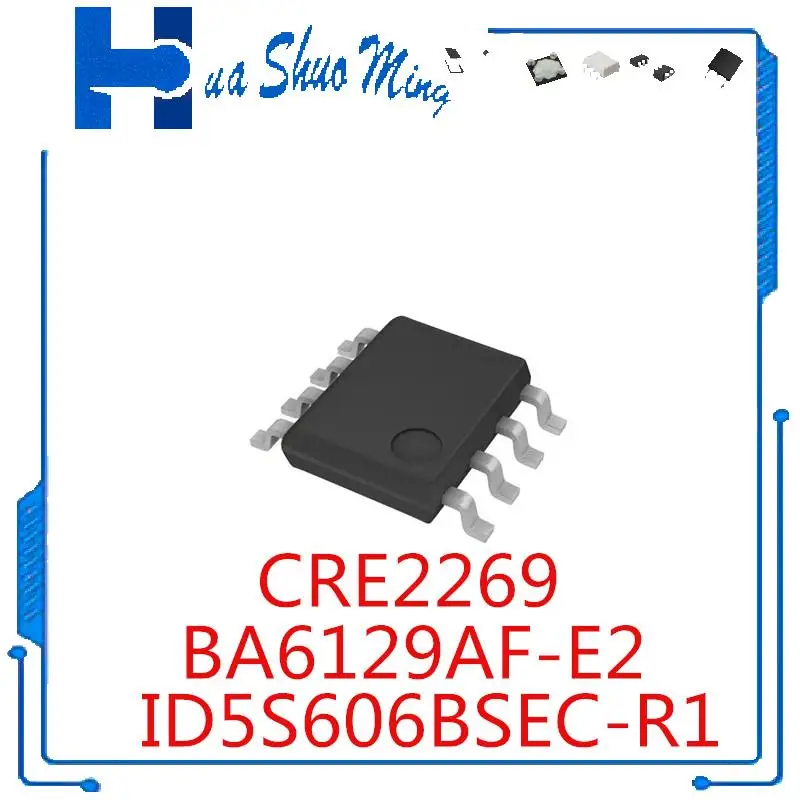 

10Pcs/Lot BA6129AF-E2 BA6129AF BA6129A 6129A CRE2269 CRE 2269 ID5S606BSEC-R1 ID5S606B SOP-8