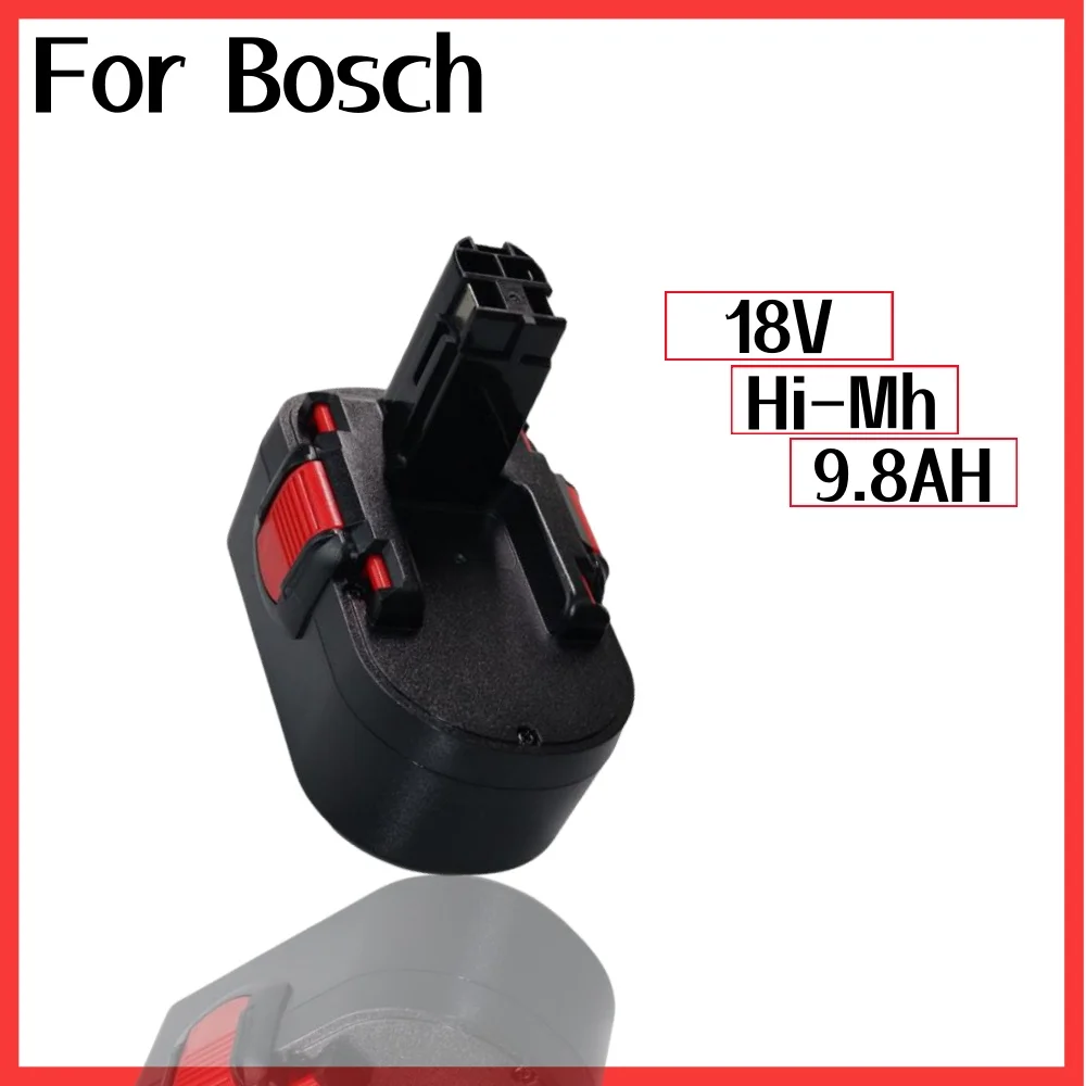 

18V Battery For Bosch BAT025 9800mAh Ni-Mh Rechargeable Replacement Drill Screwdriver Batteries GSB 18 VE-2 PSR 18VE BAT026