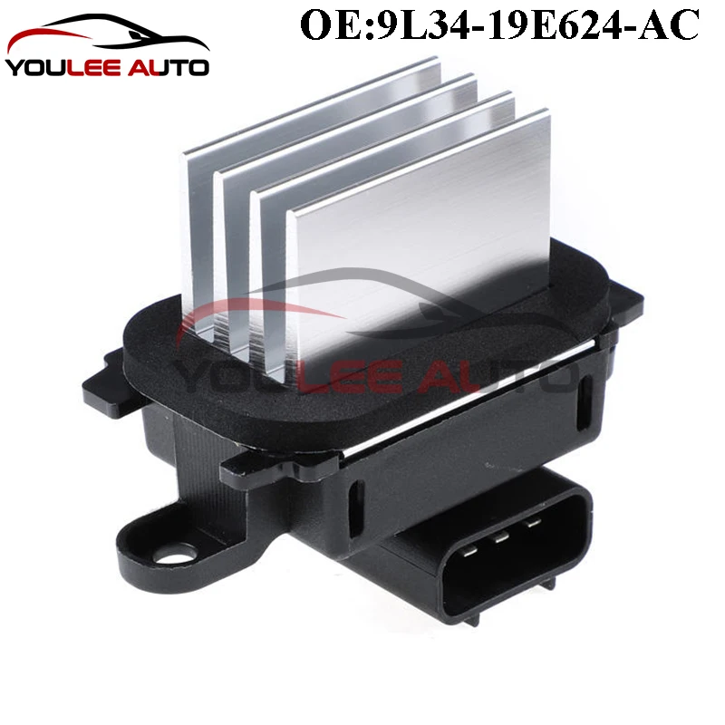 

New 9L34-19E624-AC HVAC Blower Motor Fan Resistor For Ford Escape Expedition Explorer F-150 F-250 F-350 Mustang Taurus Car Parts