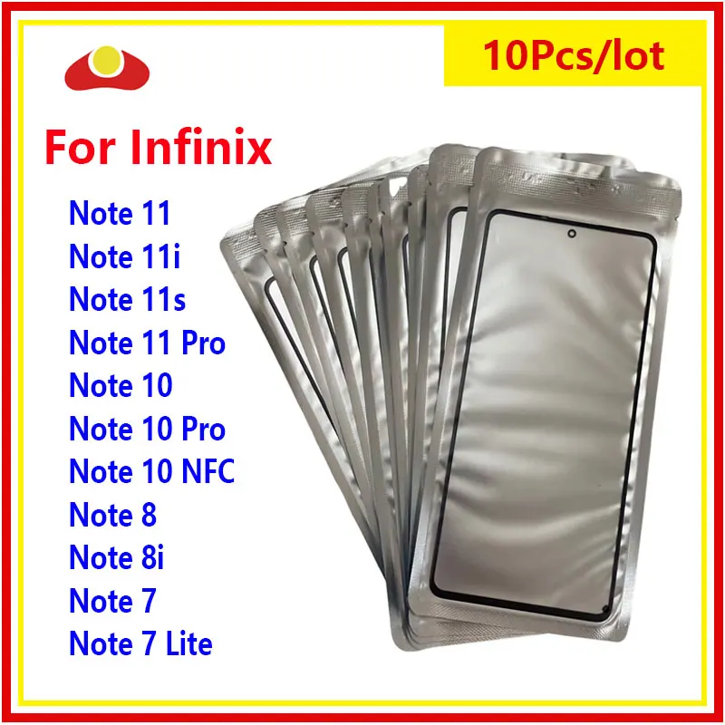 

10Pcs/Lot For Infinix Note 11 11s 11i 10 Pro 10 NFC 8 8i 7 Lite Touch Screen Front Outer Glass Panel Lens Glass With OCA