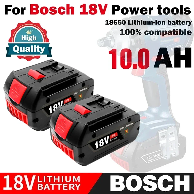 

100% Original 18V 6.0/8.0/10Ah Rechargeable Lithium Battery for Bosch 18V 10Ah Backup Battery Portable Replacement BAT609