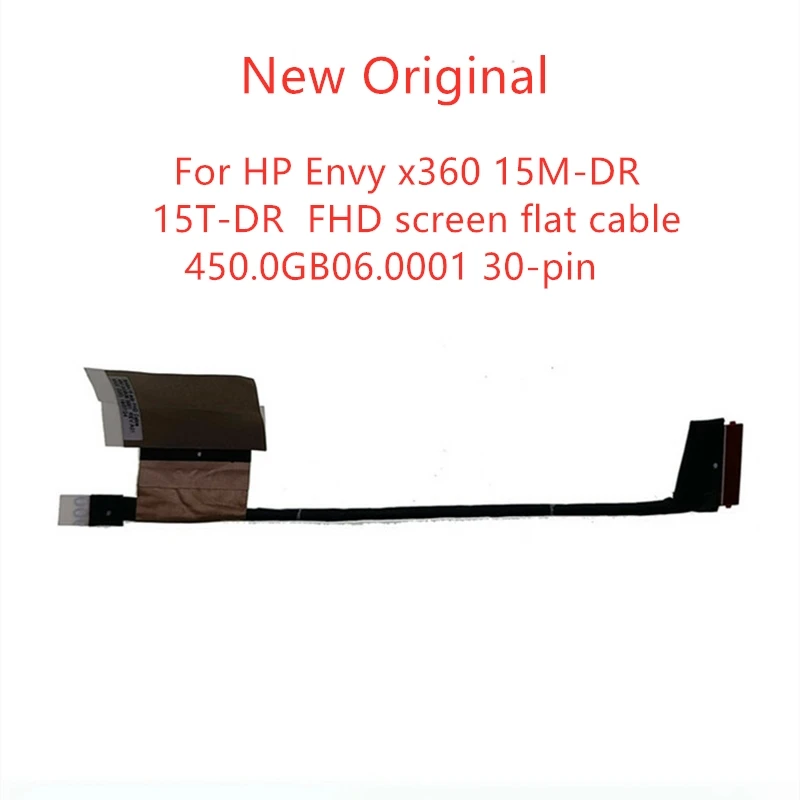 

New Original Laptop lcd LVDS EDP cable For HP Envy x360 15M-DR 15T-DR screen cable FHD screen flat cable 450.0GB06.0001 30-pin