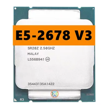 Xeon 프로세서 PC 데스크탑 프로세서 CPU, X99 마더보드, E5 2678 V3 CPU, 2.5G Serve CPU, LGA 2011-3 e5-2678 V3 2678V3