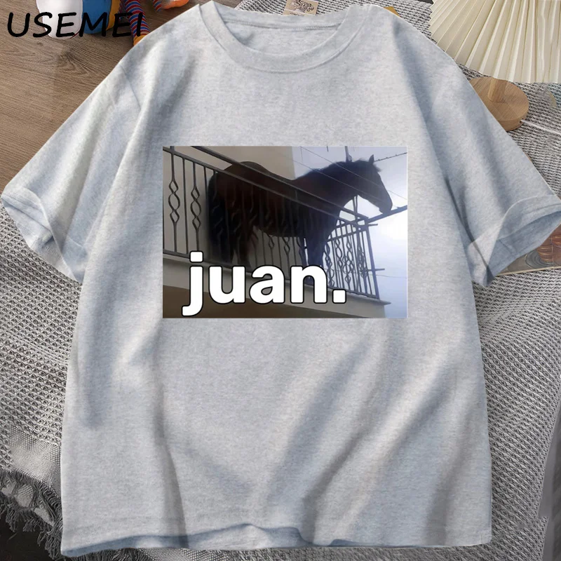 Juan Silly Horse on Balcony Dank Meme Graphic T Shirts Funny Man O Neck Casual Short Sleeve Tee Shirt Summer Tops Oversized 6