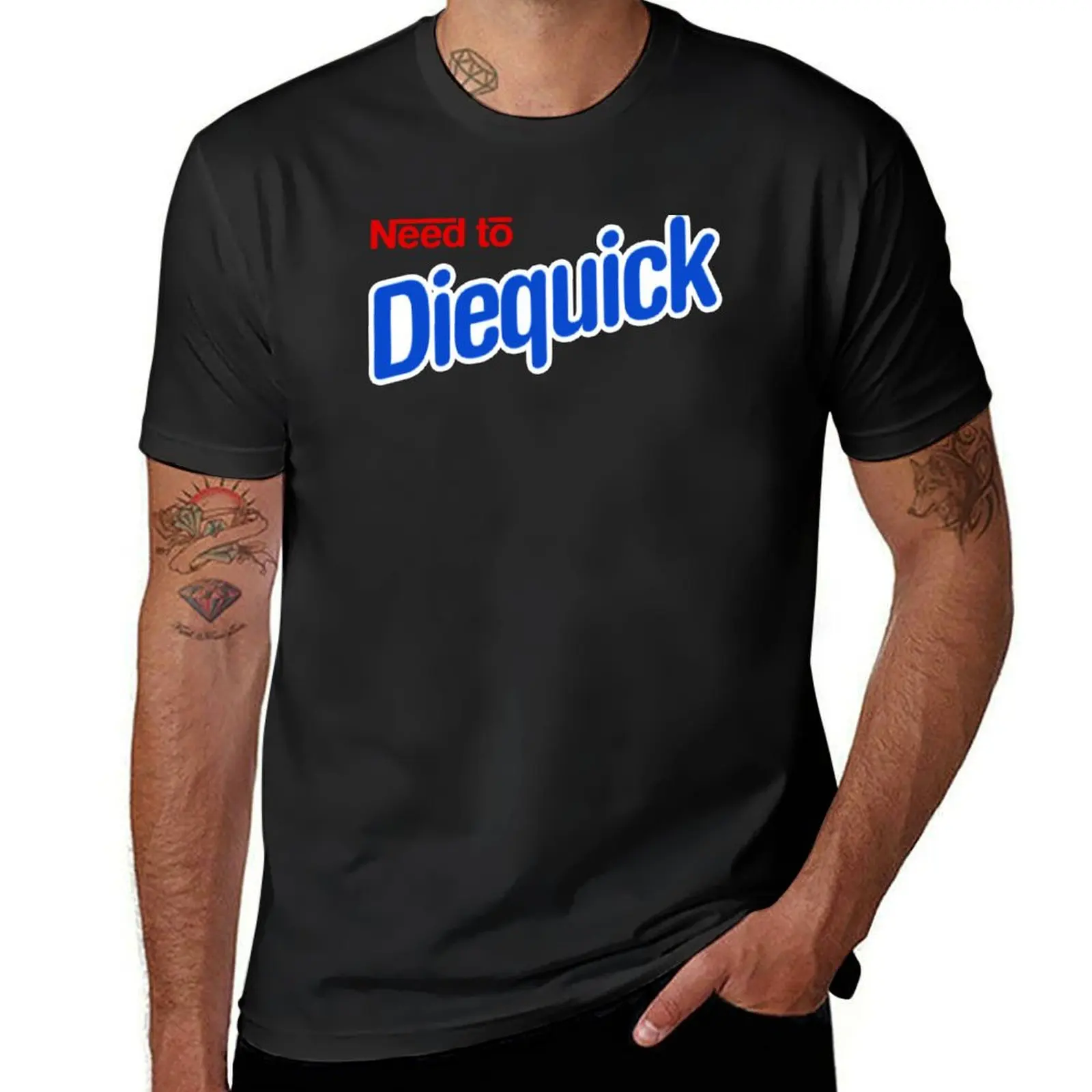 

Need To Diequick T-Shirt quick-drying vintage clothes fitted t shirts for men