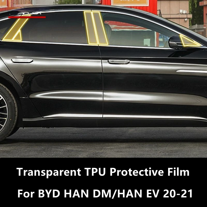 

For BYD HAN DM/HAN EV 20-21 B/C-Pillars Transparent TPU Protective Film Anti-scratch Repair Film Accessories Refit