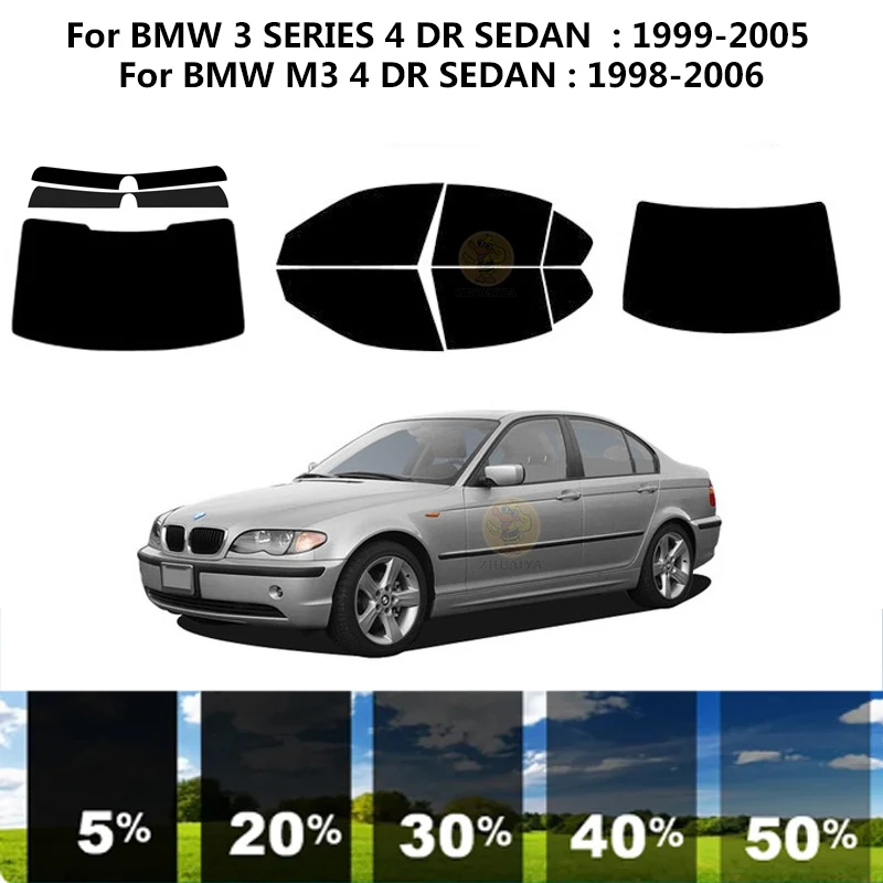 

Precut nanoceramics car UV Window Tint Kit Automotive Window Film For BMW M3 4 DR SEDAN 1998-2006
