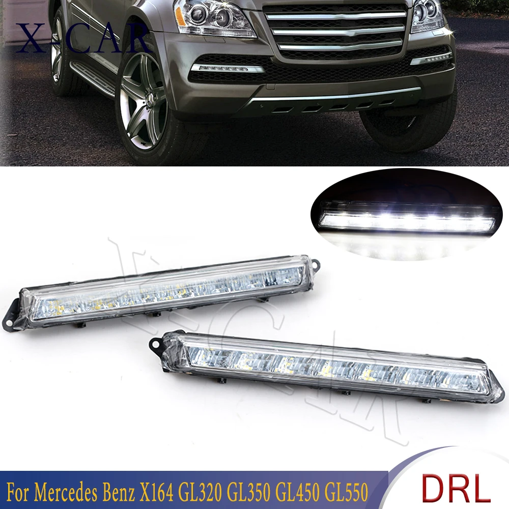 X-CAR  For Mercedes Benz X164 GL320 GL350 GL450 GL550  DRL Fog light Lamp Front Bumper LED Daytime Running Light A1649060351