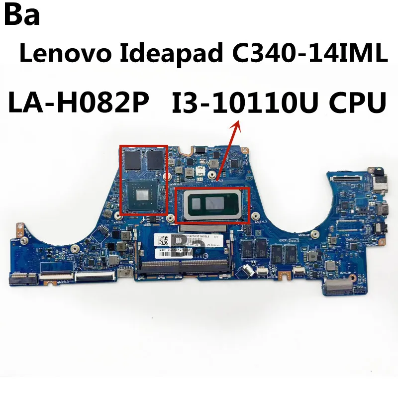 

Для Lenovo Ideapad C340-14IML ноутбук материнская плата LA-H082P CPU 4G RAM MX230 2GB GPU