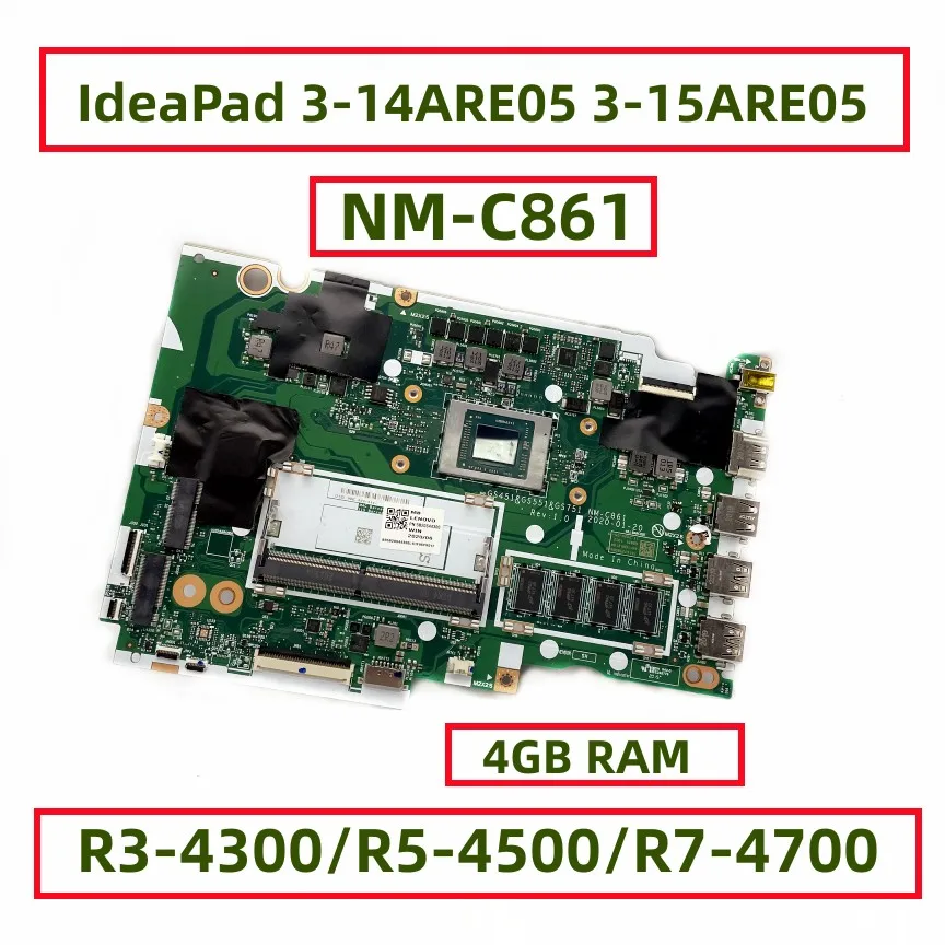 

NM-C861 For IdeaPad 3-14ARE05 3-15ARE05 Laptop Motherboard With R3-4300 R5-4500 R7-4700 CPU 4GB RAM DDR4 Fully Tested