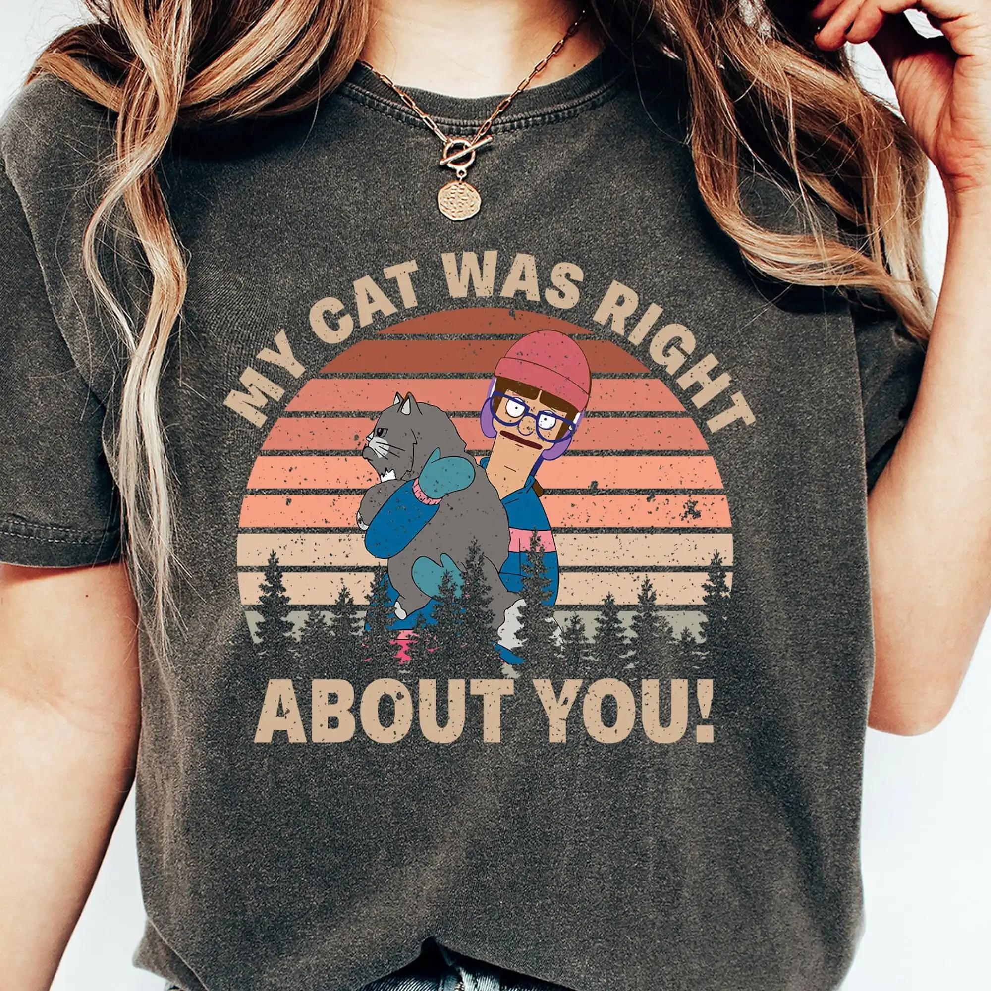 Gayle Tales My Cat Era Right Retro Vintage Comfort Colors T Shirt Bob Burgers Regalo Divertente Fan