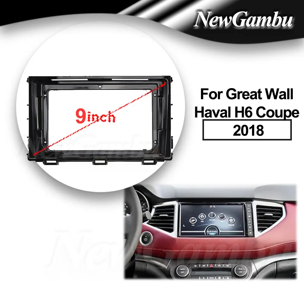 

9 inch For Great Wall Haval H6 Coupe 2018 Frame Audio Adaptor Dash Trim Kits Facia Panel Radio Player screen 2 Din
