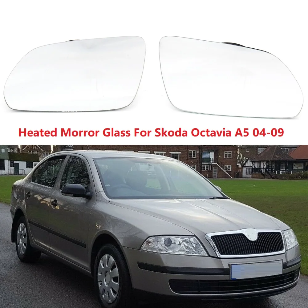 

For Skoda Octavia A5 MK2 Sedan Combi VRS 2004 2005 2006 2007 2008 Car Rear Door Mirror Heated Mirror Glass