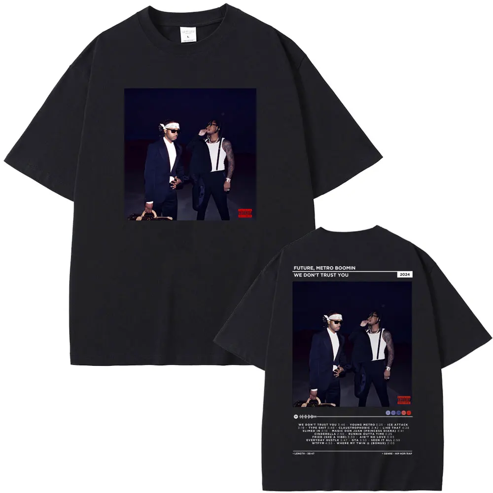 Rapper Future And Metro Boomin Hip Hop Maglietta Oversize Non Ci Fidiamo Di Te Nuovo Album Grafico T-Shirt Uomo Hip Hop Fashion T Shirt