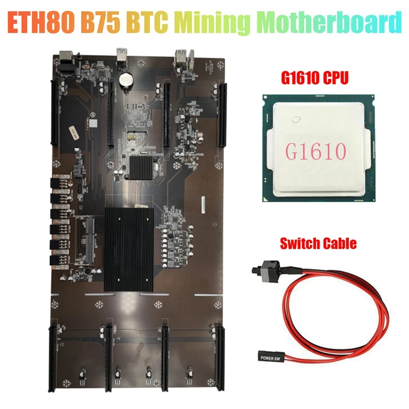 

ETH80 B75 BTC Mining Motherboard+G1610 CPU+Switch Cable 8XPCIE 16X LGA1155 Support 1660 2070 3090 RX580 Graphics Card