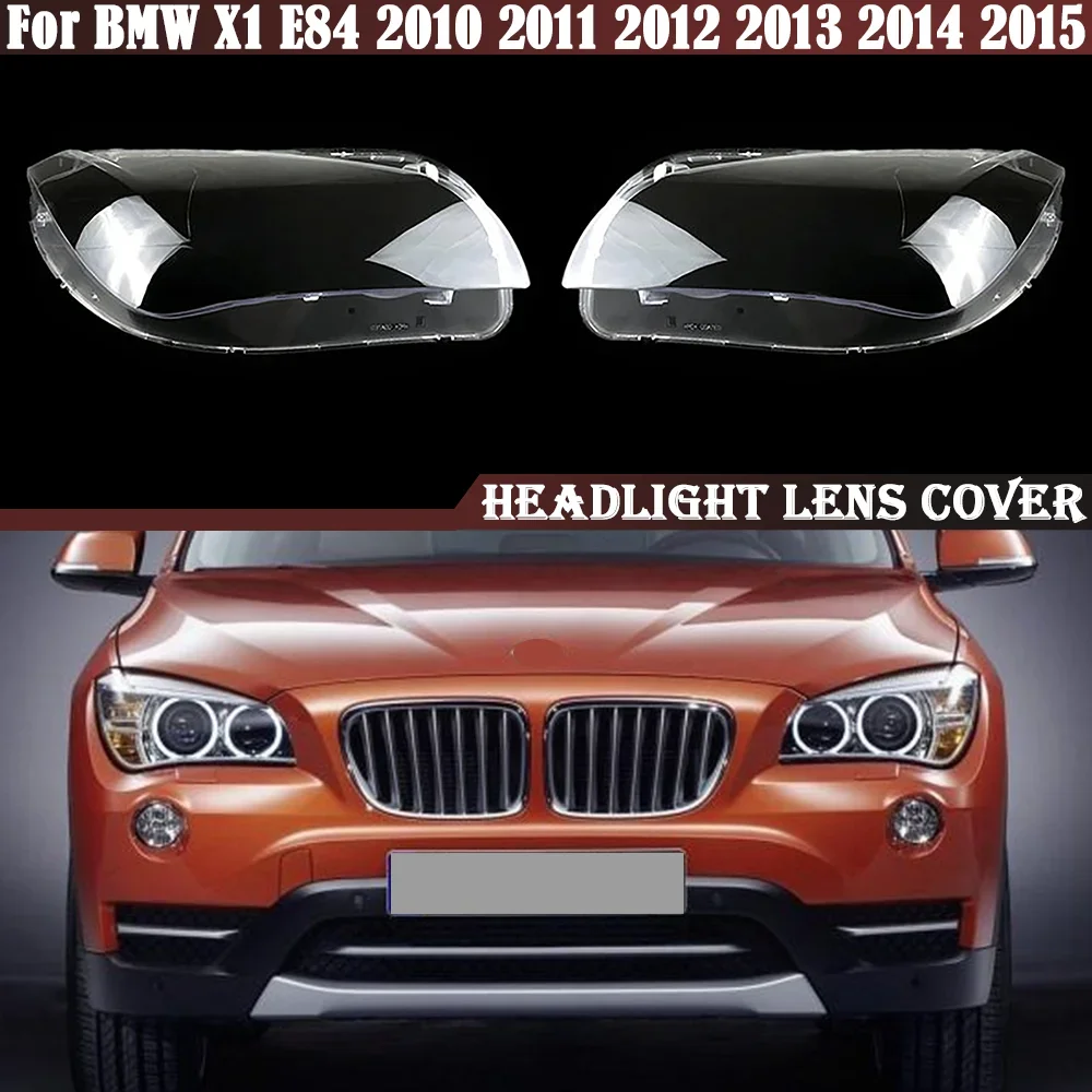 

Car Headlamp Lens Glass Headlights Cover Transparent Lampshades Shell Masks For BMW X1 E84 2010 2011 2012 2013 2014 2015