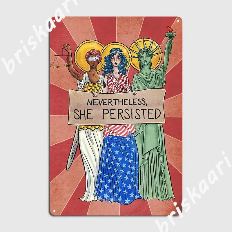 

Nevertheless She Persisted Metal Sign Wall Designing Cinema Living Room Plaques Tin Sign Posters