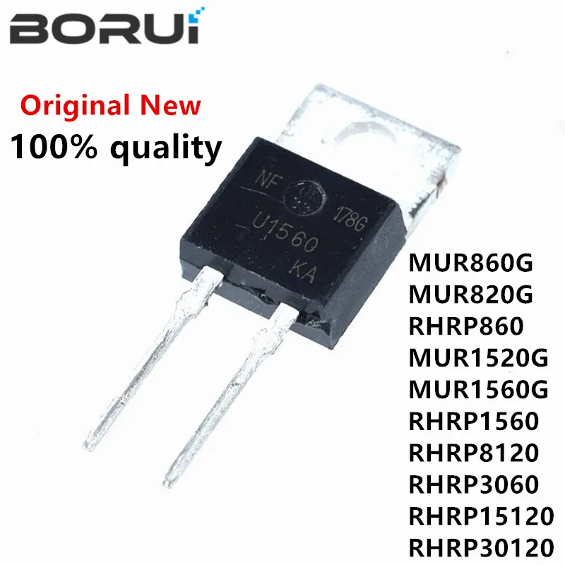 

10 шт. MUR860 MUR1560G RHRP1560 RHRP8120 RHRP15120 RHRP3060 RHRP860 RHRP30120 MUR1520G MUR1520 MUR820G MUR820 MUR860G MUR1560