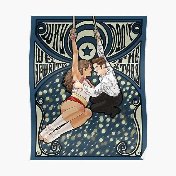 

Постер «Rewrite The Stars», Настенная роспись в забавной комнате, художественный винтажный принт, декоративная живопись, Современный домашний декор, картина без рамки