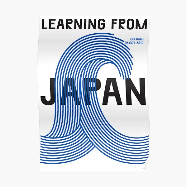 

Learning From Japan Poster Poster Modern Print Picture Funny Home Art Room Mural Wall Decor Painting Vintage No Frame