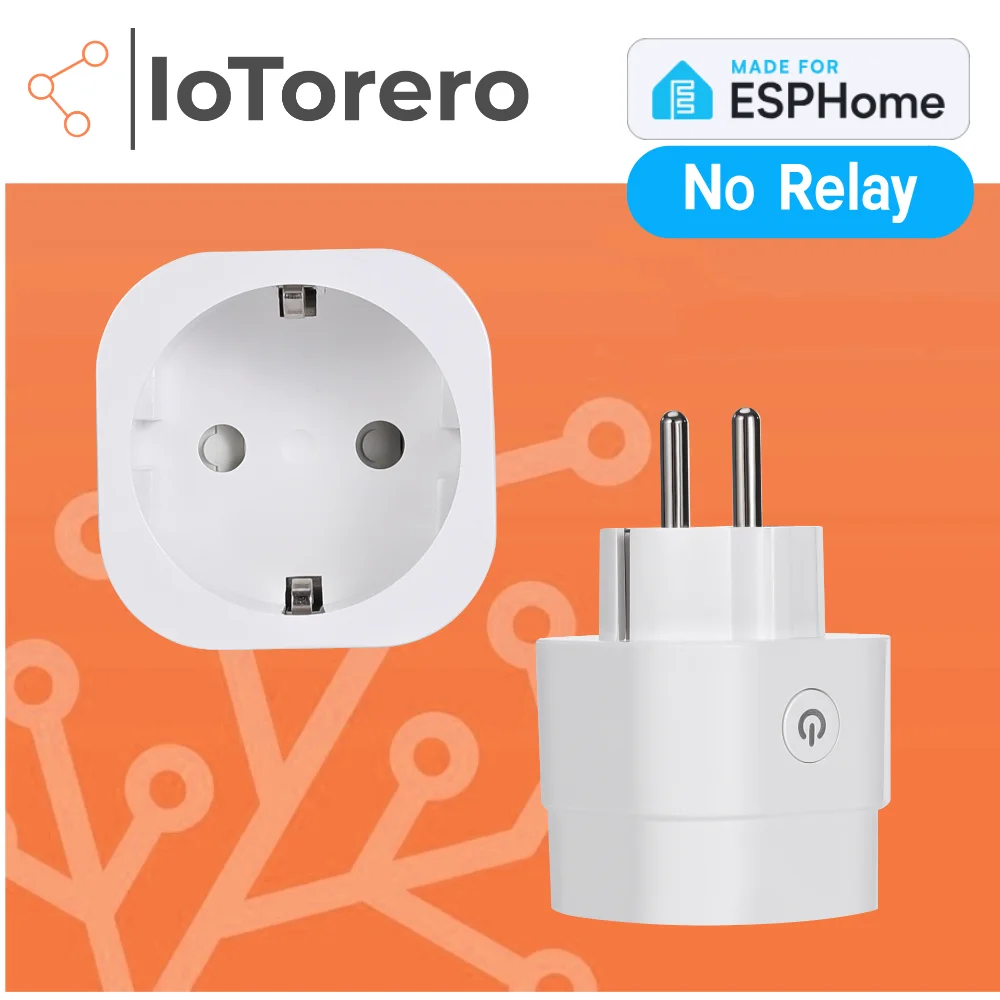 IoTorero Made For ESPHome No Relay EU Plug Consumption Monitoring 16A Works With Home Assistant IoTorero Made For ESPHome No Relay EU Plug Consumption Monitoring 16A Works With Home Assistant