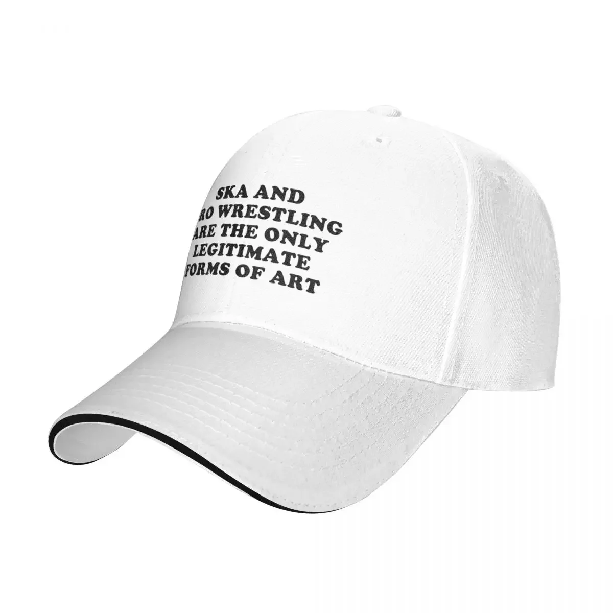 

Ska And Pro Wrestling Are The Only Legitimate Forms Of Art Cap Baseball Cap dropshipping hat for women 2022 Men's