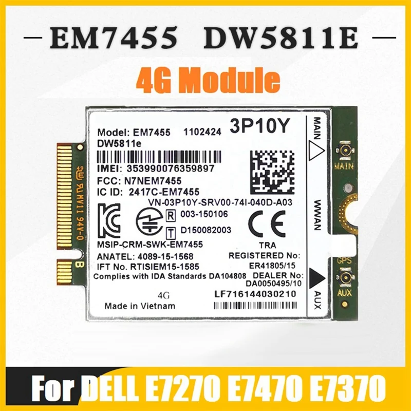 

EM7455 DW5811E 4G Module+Antenna 3P10Y CAT6 For DELL E7270 E7470 E7370 E5570 E5470 Wireless FDD/TDD Gobi6000