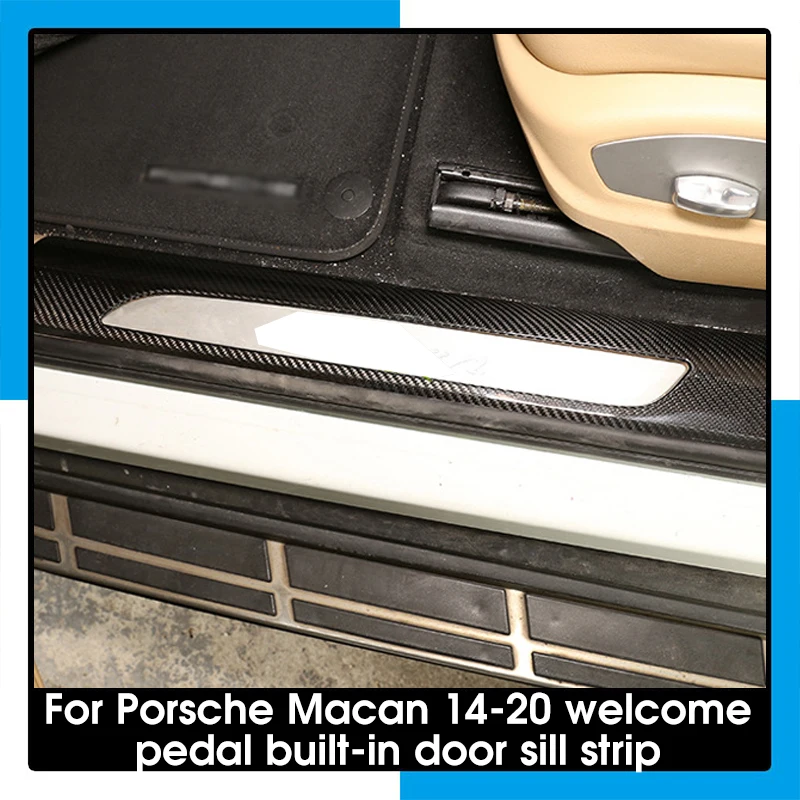 

For Porsche MACAN 2014-2020 Real Carbon Fiber Welcome Pedal Built-in Threshold Strip Car Interior Modification Accessories