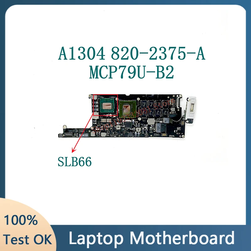 

820-2375-A SLB66 MCP79U-B2 Высококачественная материнская плата для Macbook Air A1304 материнская плата для ноутбука 100% Полная работа