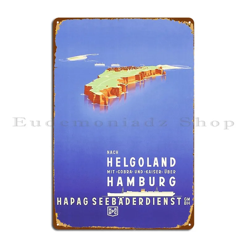 Germania 1940S Hapag Helgoland Trip Metal Sign Garage Design Funny Wall Decor Placche Tin Sign Poster