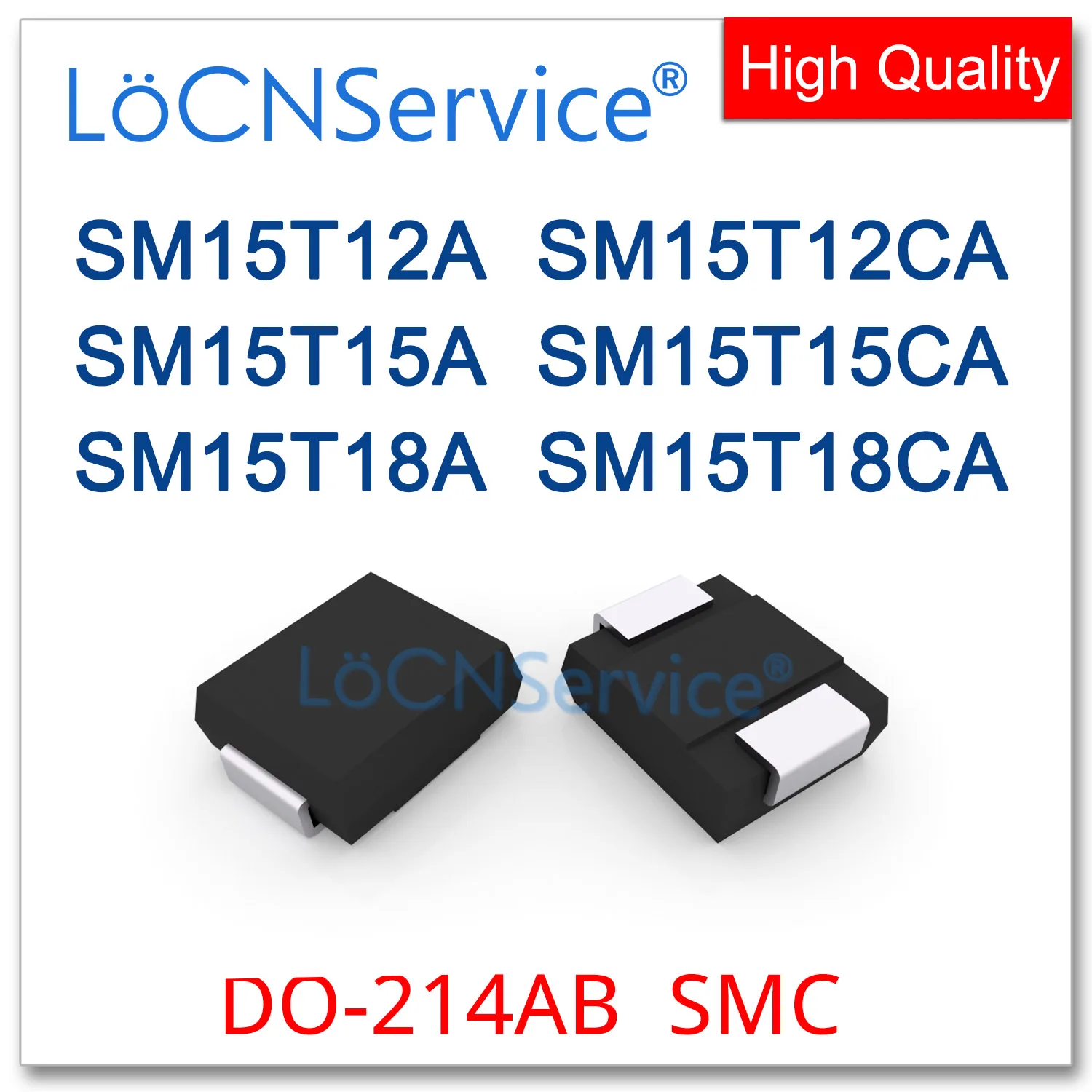 

LoCNService 200PCS 850PCS DO-214AB SMC SM15T12A SM15T12CA SM15T15A SM15T15CA SM15T18A SM15T18CA High quality TVS SM15T