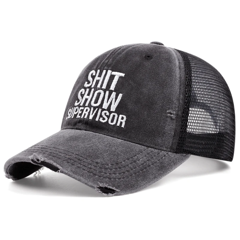 SHIT SHOW SUPERVISOR Baseball Cap Net Women Men Mesh Hat Cotton Washed torn cowboy Trucker Hat Embroidery Dropshipping