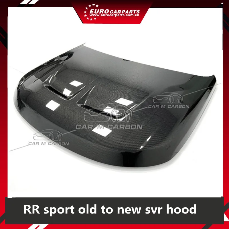 

Углеродное волокно Материал rr sport old to new SVR капот для автомобиля Комплект запчастей для корпуса sport svr капот