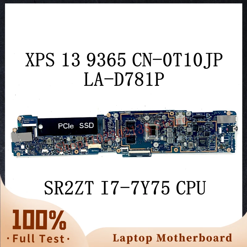 

CN-0T10JP 0T10JP T10JP с SR2ZT I7-7Y7 5 CPU материнская плата для Dell XPS 13 9365 материнская плата для ноутбука BAZ80 LA-D781P 16GB 100% протестирована