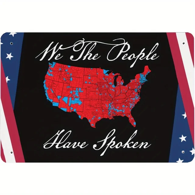 8x12 inch We the People Have Spoken metal sign, 2024 Election Map