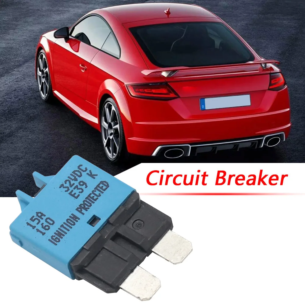 15A Circuit Breaker ATC Blade Fuse Manual Reset Blade Fuse Adapter Resettable 15A 32V DC Marine Rally Auto Boat Car Accessories