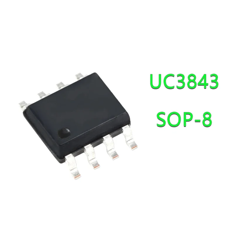 

10PCS UC3843 SOP8 3843B SOP UC3843B UC3843A SOP-8 3843 SMD New and Original IC Chipset