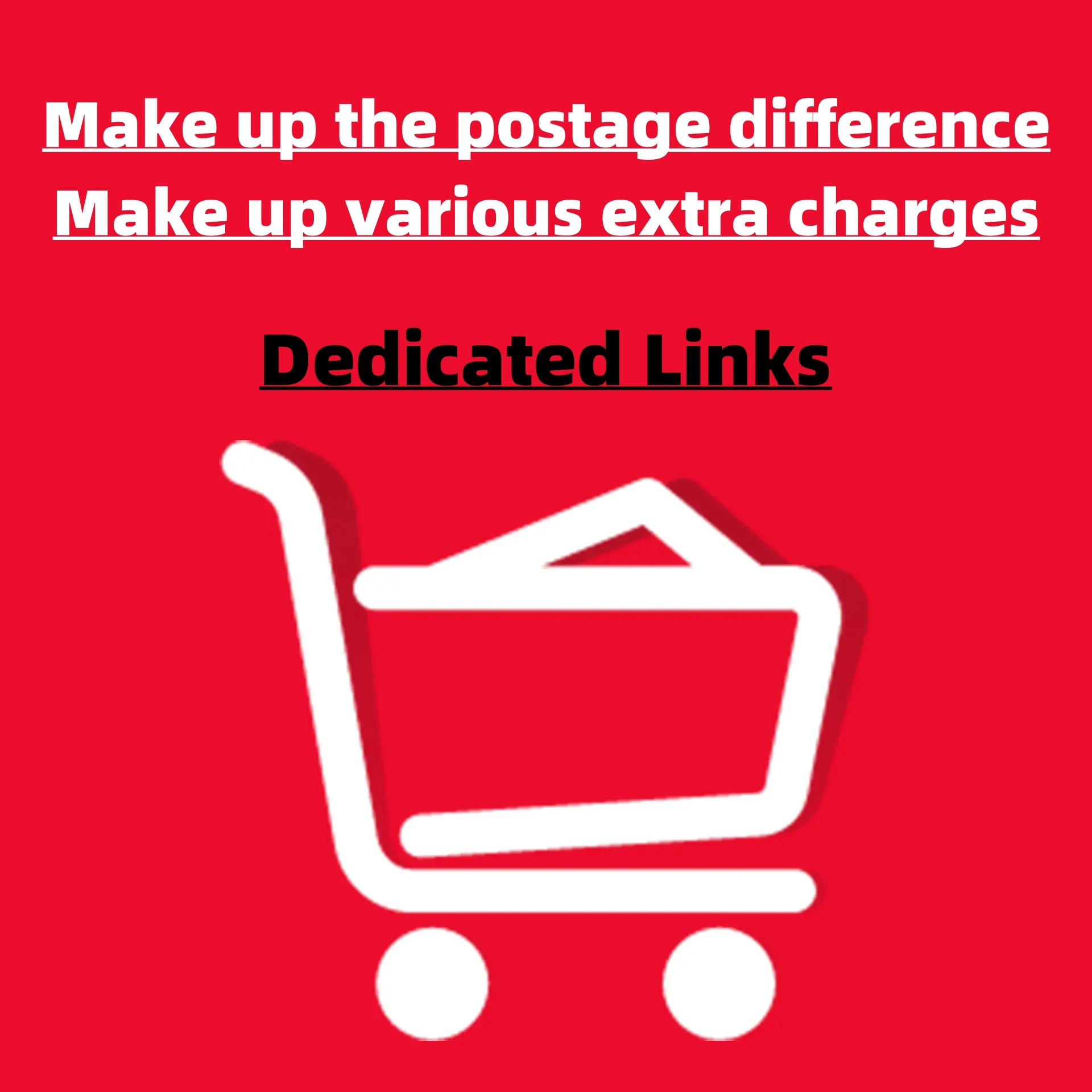 

Special links to cover postage difference/various additional charges BYF BCJ