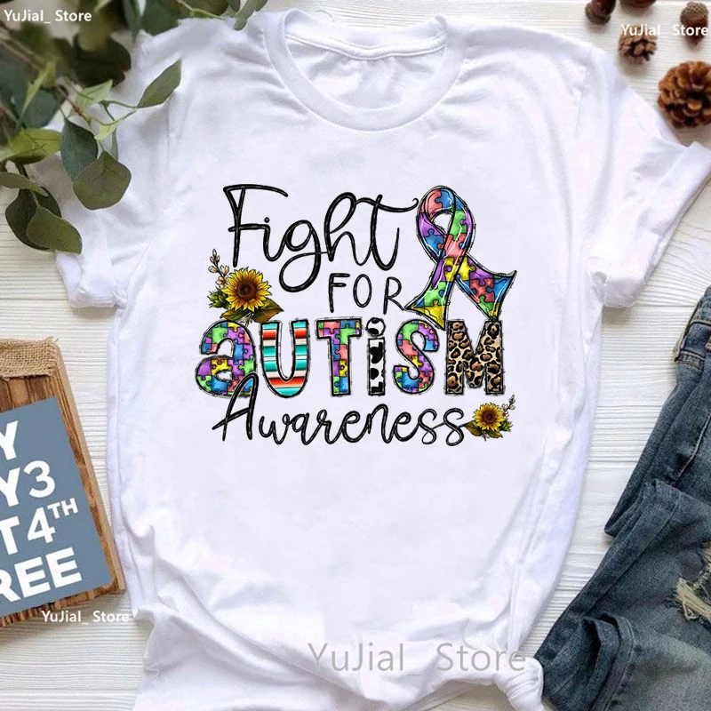 

Fight For Autism Awaseness Graphic Print Tshirt Women In A World Full Of Roses Be A Sunflower T Shirt Femme Summer Tops T-Shirt