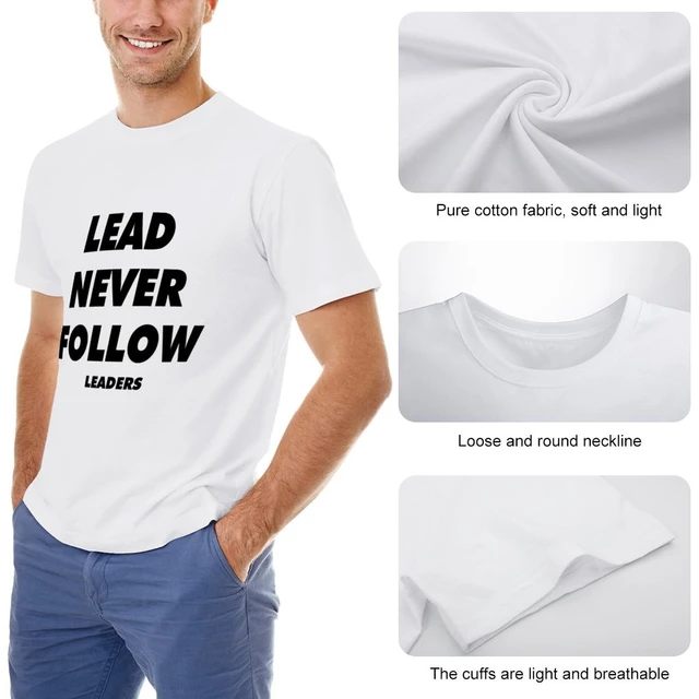 Lead never follow leaders t-shirt uomo abbigliamento summer top magliette  divertenti t shirt uomo