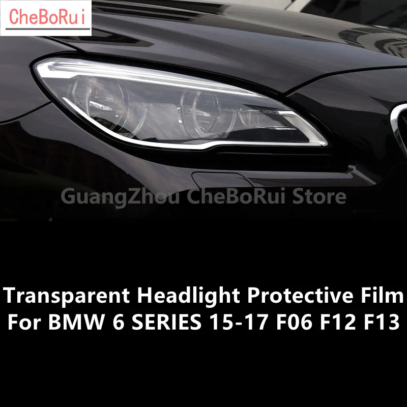 

Прозрачная защитная пленка для фар BMW 6 Series 15-17 F06 F12 F13 TPU, защита фар, модификация пленки