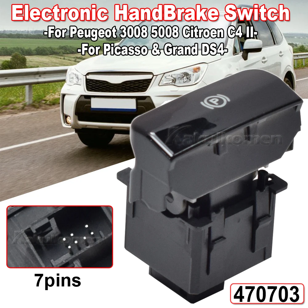 New Parking Brake Switch Electronic Handbrake Switch For Peugeot 3008 5008 Citroen C4 II Picasso & Grand DS4 470706 470703