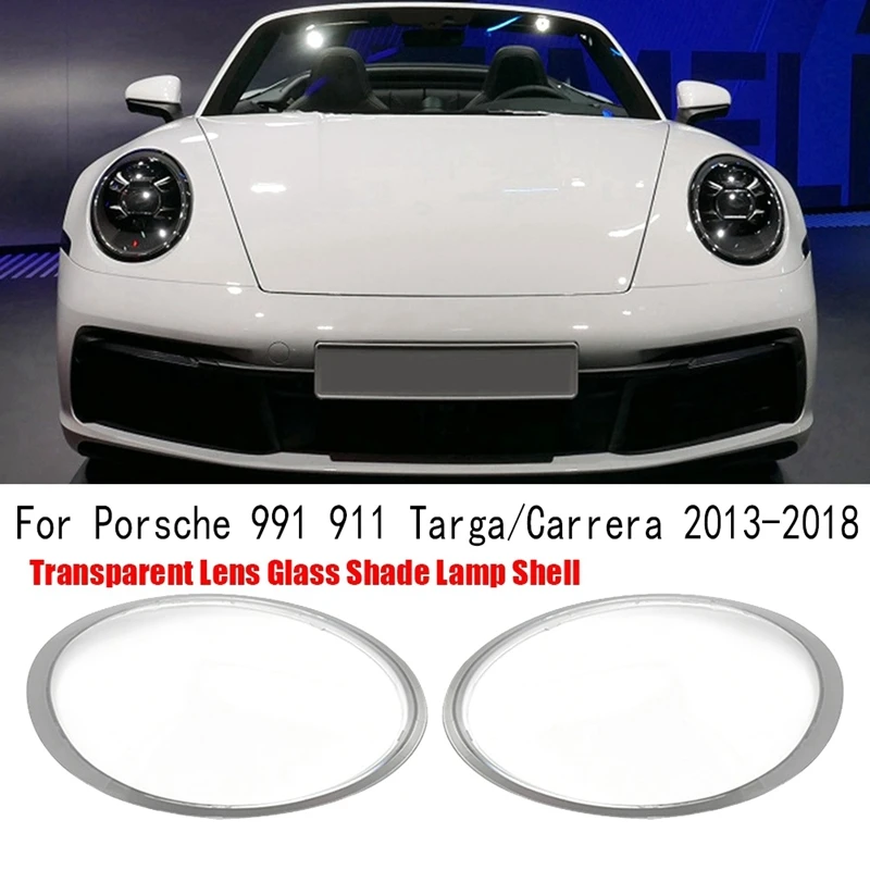 

Передняя прозрачная крышка для передней фары автомобиля для Porsche 991 911 Targa/Carrera 2012-2018