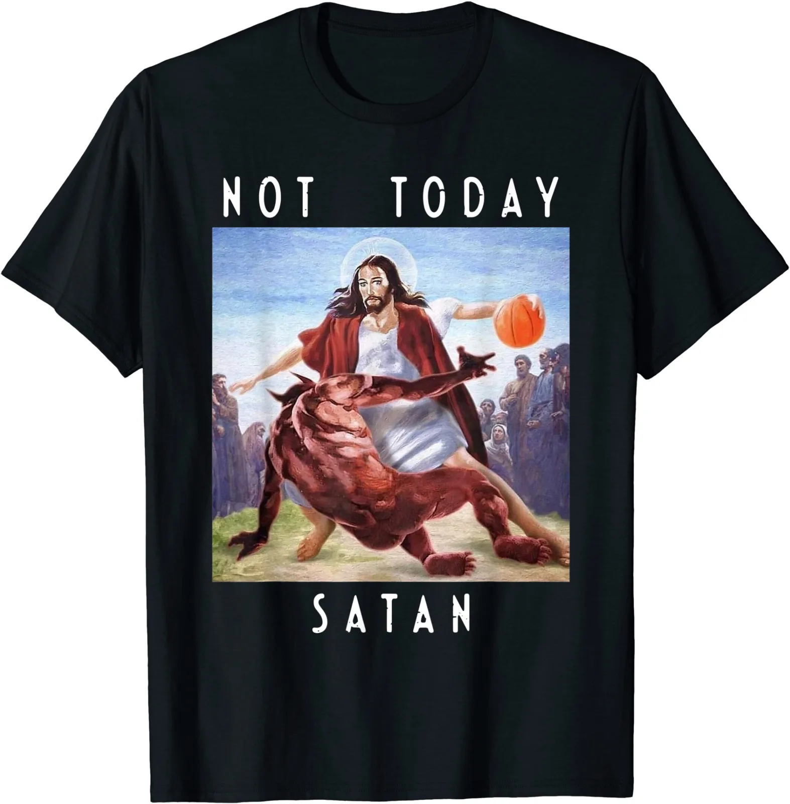 

Not Today Satan Jesus Vs Satan In O-Neck Tshirt Man Woman Short Sleeve Tee Shirt Summer Streetwear Male Short Sleeve Casual Tops