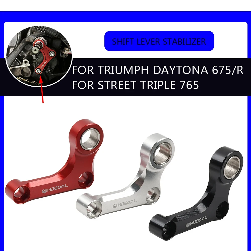 

For TRIUMPH STREET TRIPLE 765 RS R S 765R 765S 765RS DAYTONA 675 675R 2020 2021 2022 Accessories Shift Shifting Gear Stabilizer