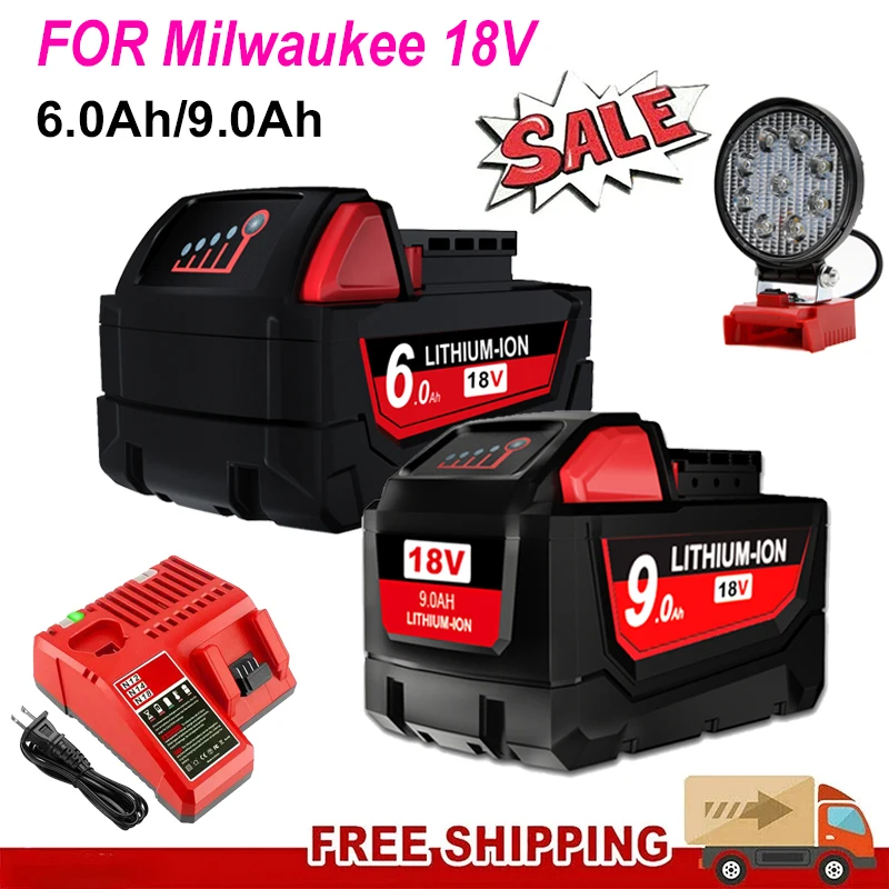 

18V For Milwaukee Battery 6.0Ah/9.0Ah Rechargeable Batteries For Milwaukee M18 Battery XC 48-11-1815 48-11-1850 2604-22 Battery