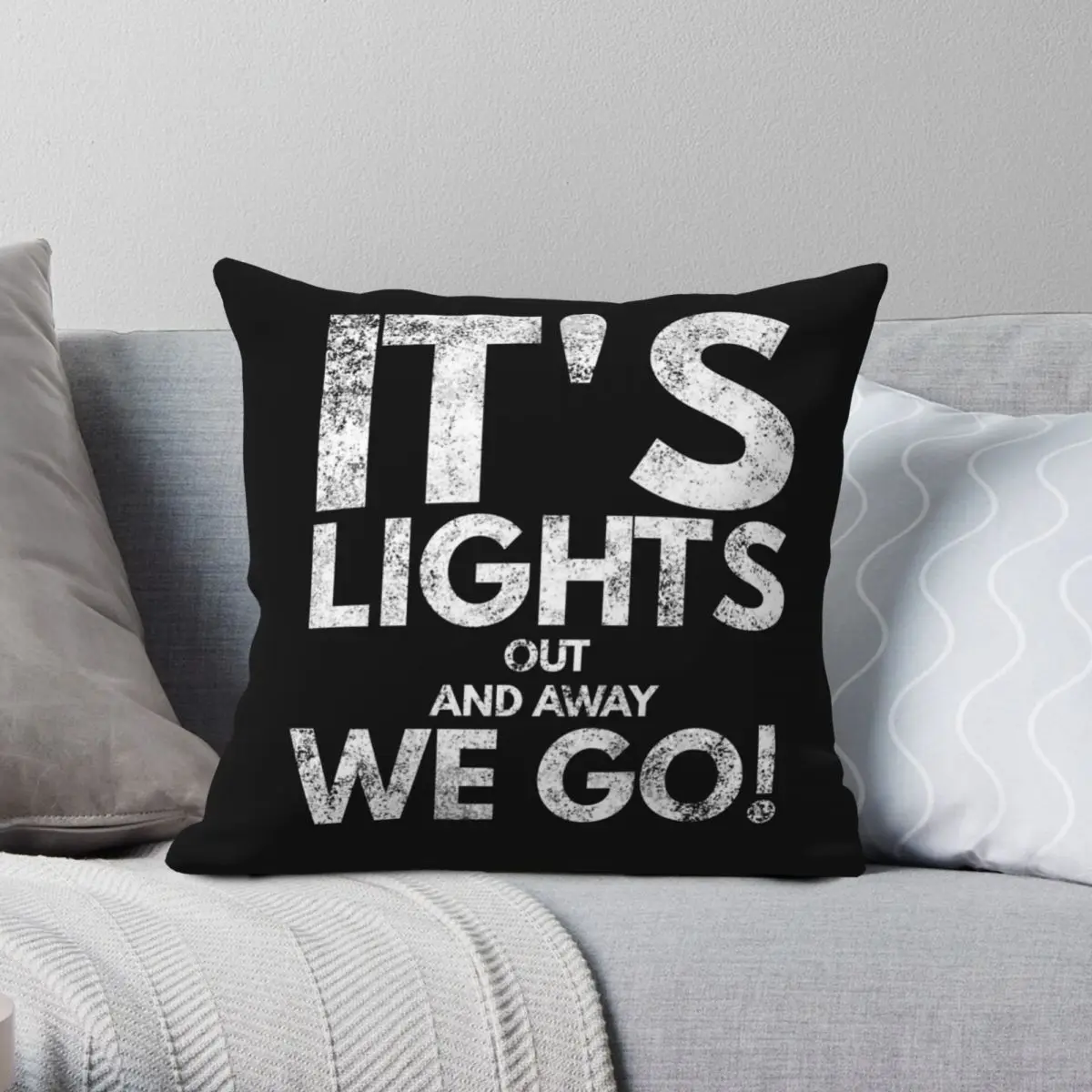 

It's Lights Out Away We Go Square Pillowcase Polyester Linen Velvet Pattern Zip Decor Throw Pillow Case Home Cushion Cover