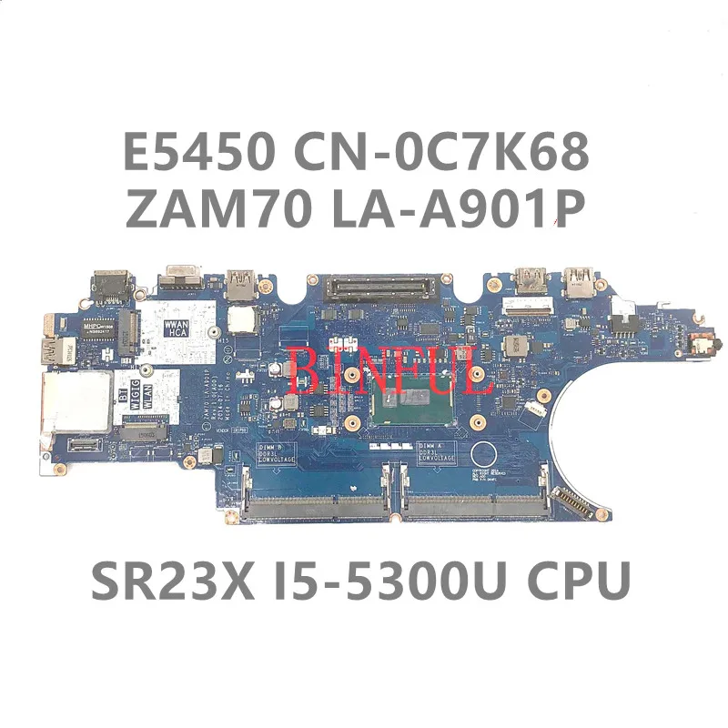 Scheda Madre Per Dell Latitude E5450 Cn-0C7K68 0 C7K68 C7K68 Laptop Motherboar Zam70 La-A901P Con Cpu Sr23X I5-5300U Testata Al 100% Ok