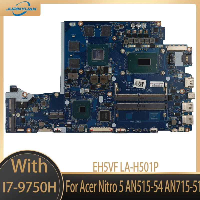 

EH5VF LA-H501P Mainboard For Acer Nitro 5 AN515-54 AN715-51 Laptop Motherboard NBQ5911004 with CPU i7-9750H GPU GTX1650 4GB